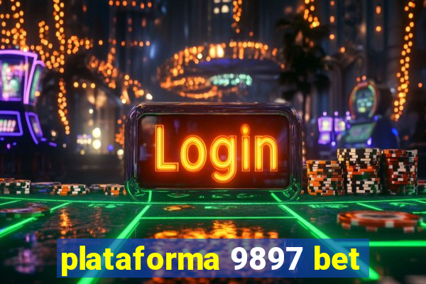 plataforma 9897 bet